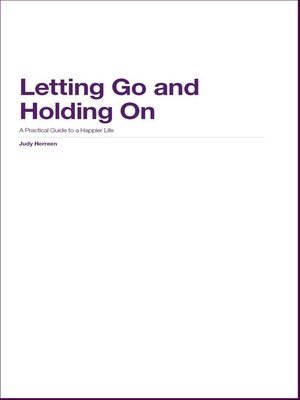 cover image of Letting Go and Holding On